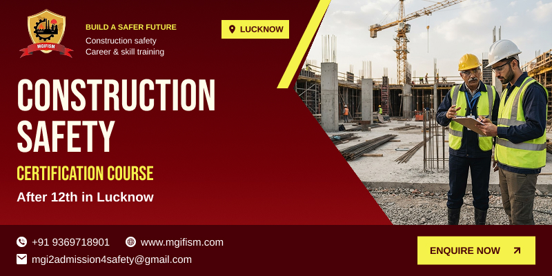 Construction Safety Certification Course After 12th in Lucknow