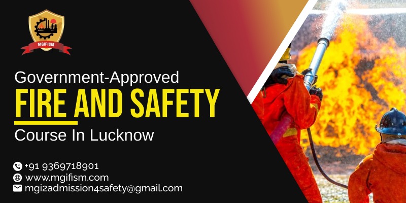 Government-approved Fire and Safety Course in Lucknow - MGIFISM