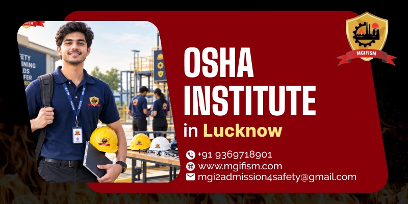 OSHA Institute in Lucknow | MGIFISM